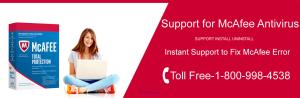 Support for McAfee Antivirus Call: +1-800-998-4538 (US/CA)