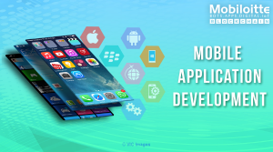 A World Of Mobile Application Development
