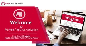 Get McAfee Activate - McAfee.com/Activate