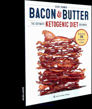 The bacon and butter best Cookbook on ketogenic diet