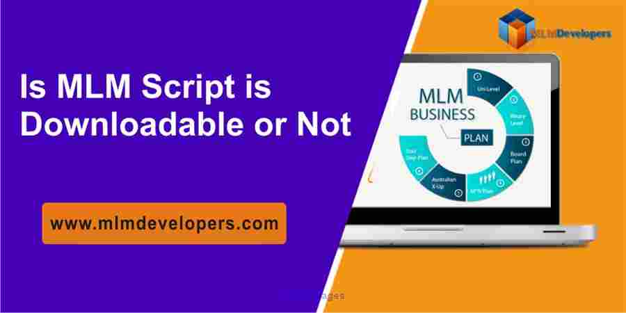 Is MLM Script Is Downloadable Or Not