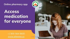 Online pharmacy app gets to experience access of all medication