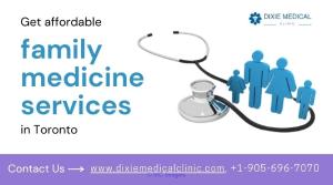 Looking for the best family medicine services in Toronto