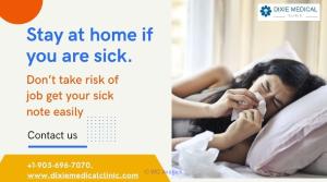 Don’t take risk of job get your sick note easily