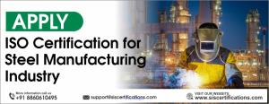 Apply ISO Certification for Steel Manufacturing Industry In Canada
