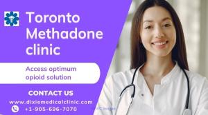 Access optimum opioids solution in Toronto Methadone clinic