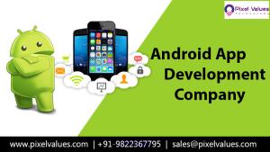 Get the help of the Best Android App Development Company for rapid dev