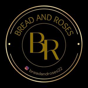 Bread and Roses