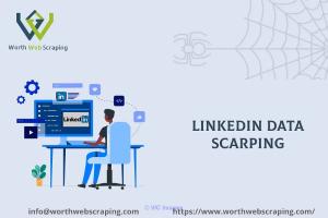 LinkedIn data scraping - Worth web scraping