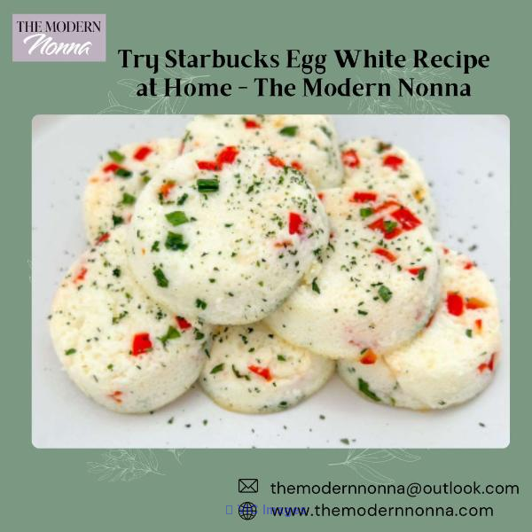 Try Starbucks Egg White Recipe at Home - The Modern Nonna