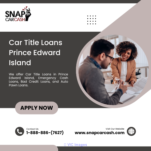Car Title Loans Prince Edward Island- Get Emergency Cash Loans