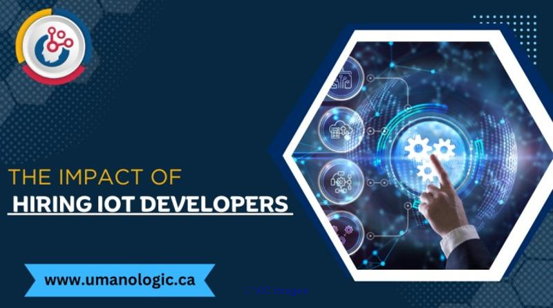 Benefits of Hiring Umano Logic's Experienced IOT Developers