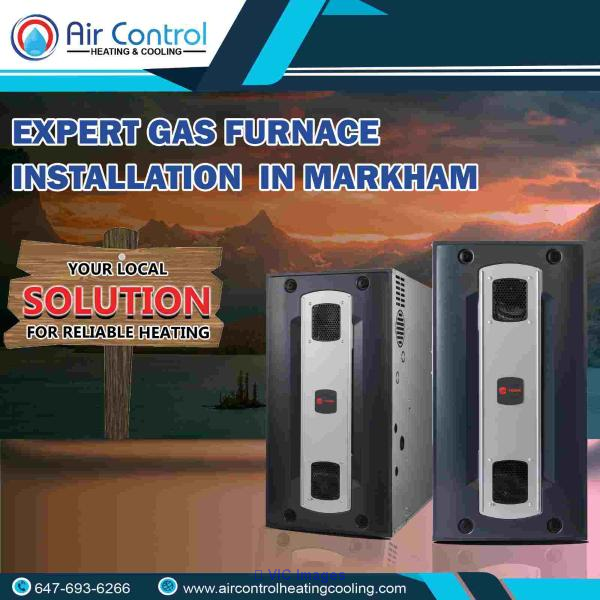 Expert Gas Furnace Installation in Markham: Your Local Solution for Re