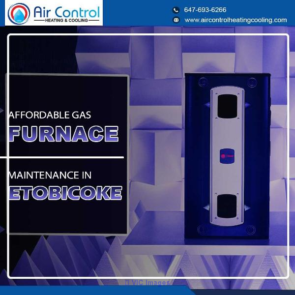 Don't Freeze Out There: Affordable Gas Furnace Maintenance in Etobicok
