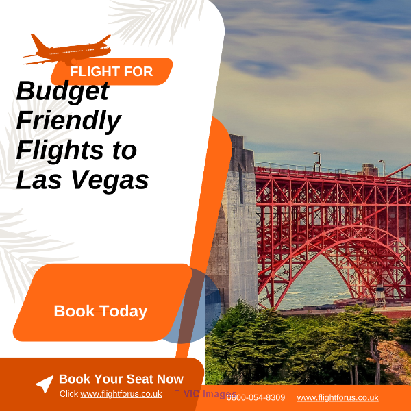 Budget Friendly Flights to Las Vegas | Book Today | Flight For Us
