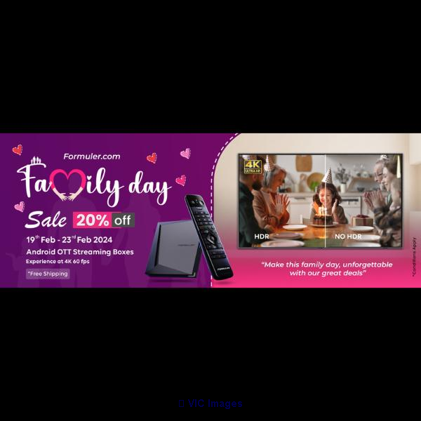 Happy Family Day !!! Formuler's Unbelievable Offers 
