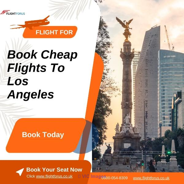 Book Cheap Flights To Los Angeles | Dial 0800-054-8309 for for Amazing