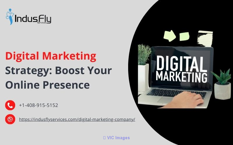 Digital Marketing Strategy: Boost Your Online Presence