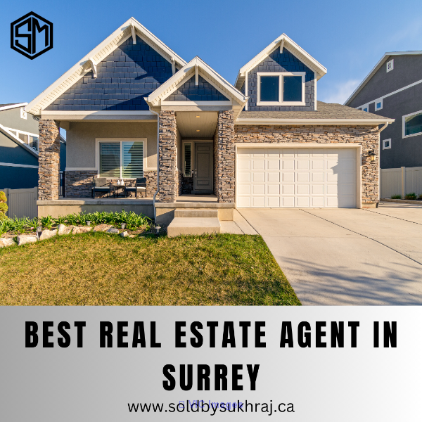 Choosing the Best Real Estate Agent in Surrey