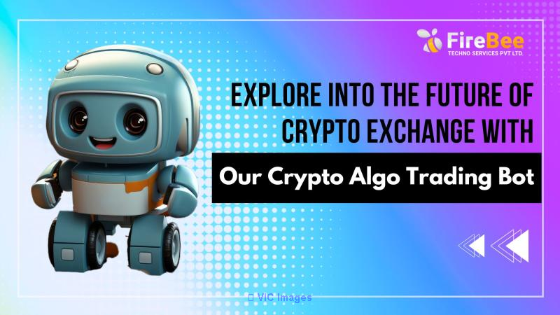 Firebee Techno Services Leads in Algo trading bot Development