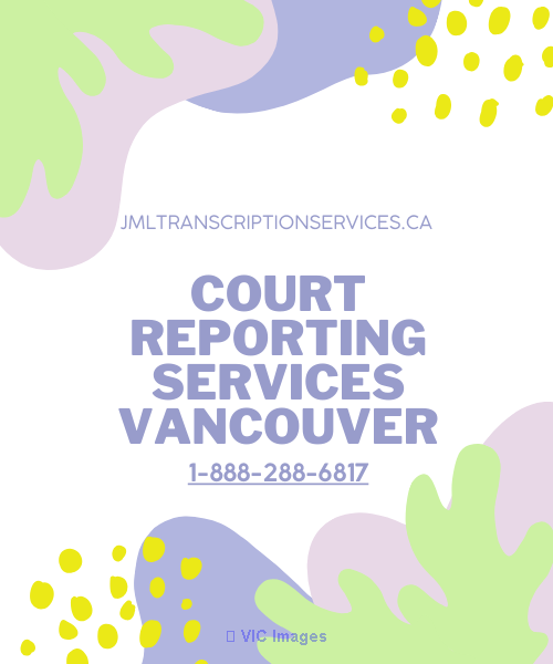 The Ultimate Guide to Court Reporting Services in Vancouver