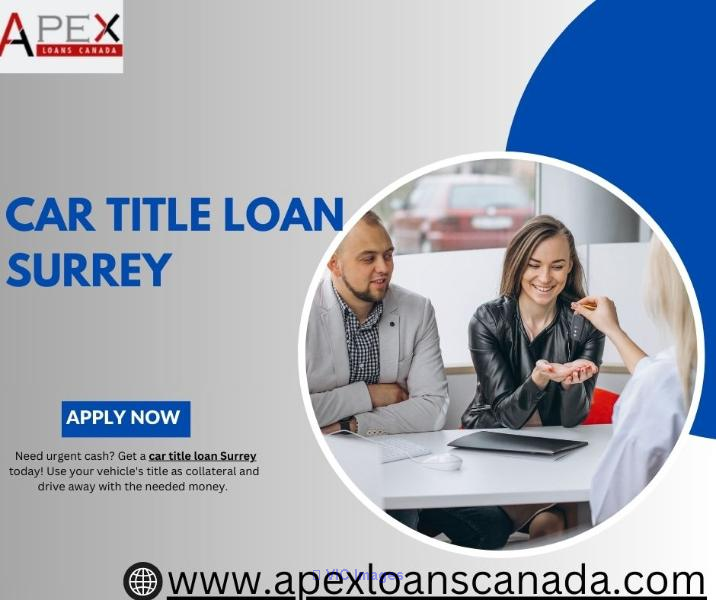 Quick Cash with Car Title Loans in Surrey.