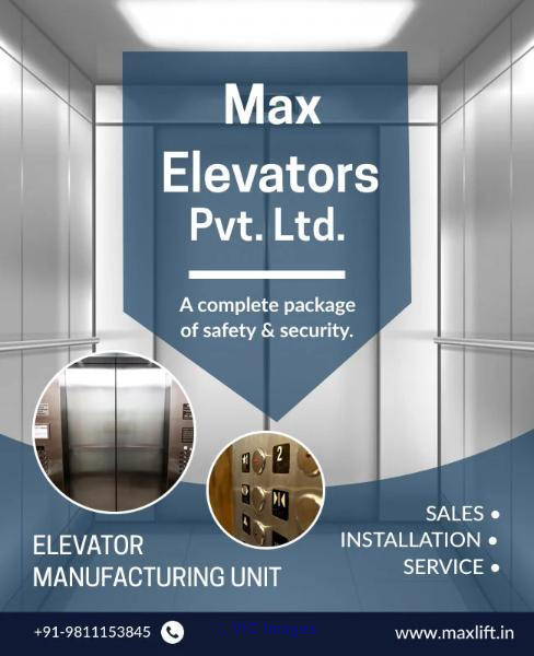Max Elevators  Leading Lift Manufacturing Company in Delhi NCR